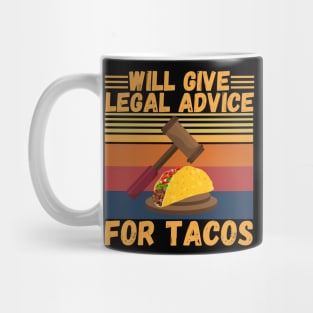 Will give legal advice for tacos Mug